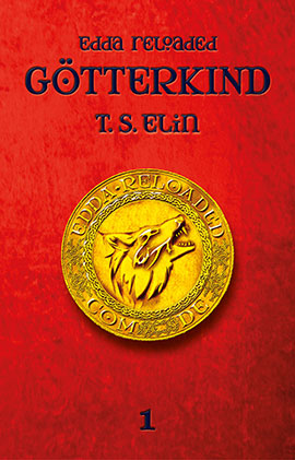 Edda reloaded-Götterkind 1 © T.S. Elin