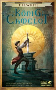 Der König auf Camelot - Terence H. White © Klett-Cotta