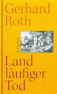 Landläufiger Tod - Gerhard Roth © S. Fischer Verlag