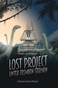 Unter fremden Sternen-Lost Project 1© Robert Rittermann