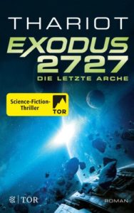 Exodus 2727-Die letzte Arche - Thariot © Fischer Tor