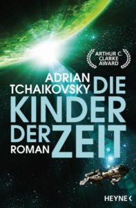 Die Kinder der Zeit - Adrian Tchaikovsky © Heyne