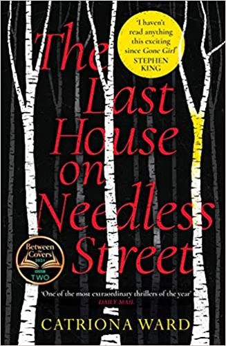The Last House on Needless Street - Catriona Ward © Viper Books