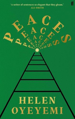 Peaces - Helen Oyeyemi © Faber & Faber, grünes Cover, Zugschienen, Schriftzug "Peaces" in goldener Schrift