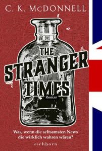 The Stranger Times-C.K. McDonnell © Eichborn/pixabay, roter Hintergrund, Flasche mit Tinte Schwarz-weiße Schrift