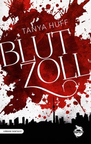 Blutzoll (Blut-Linien 1) - Tanya Huff © Lindwurm Verlag, weisser Hintergrund, rote Blutflecken und Spritzer im Vordergrund, die Silhouette Torontos am unteren Bildrand